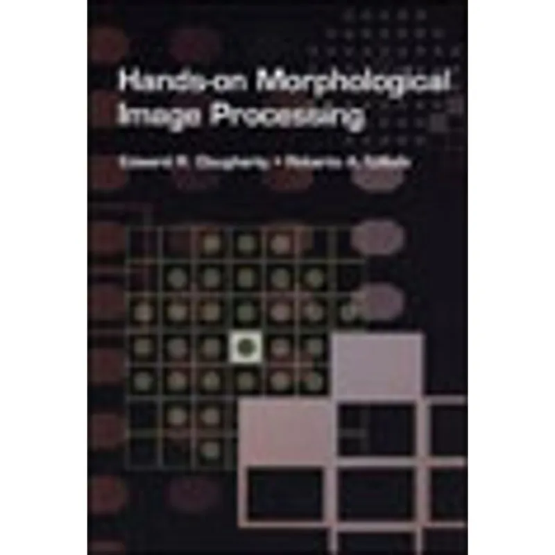 HANDS-ON MORPHOLOGICAL IMAGE PROCESSING