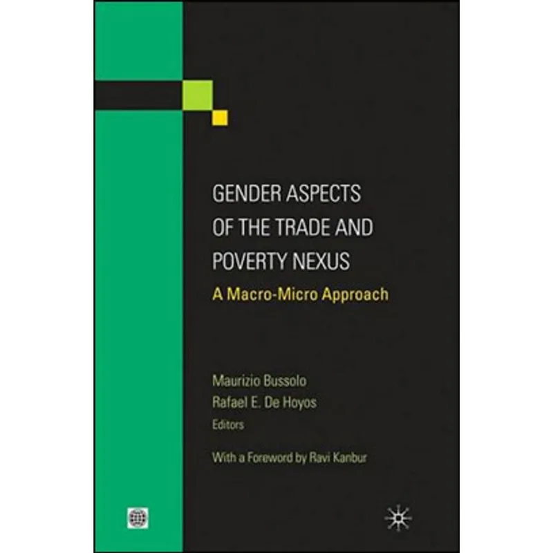 GENDER ASPECTS OF THE TRADE AND POVERTY NEXUS - A MACRO-MICRO APPROACH