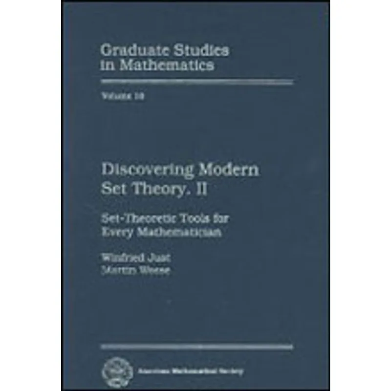 DISCOVERING MODERN SET THEORY II - SET-THEORIC TOOLS FOR EVERY MATHEMATICIAN