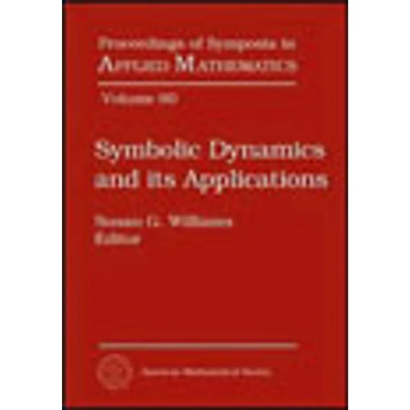 SYMBOLIC DYNAMICS AND ITS APPLICATIONS