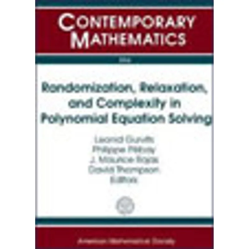 RANDOMIZATION, RELAXATION, AND COMPLEXITY IN POLYNOMIAL EQUATION SOLVING