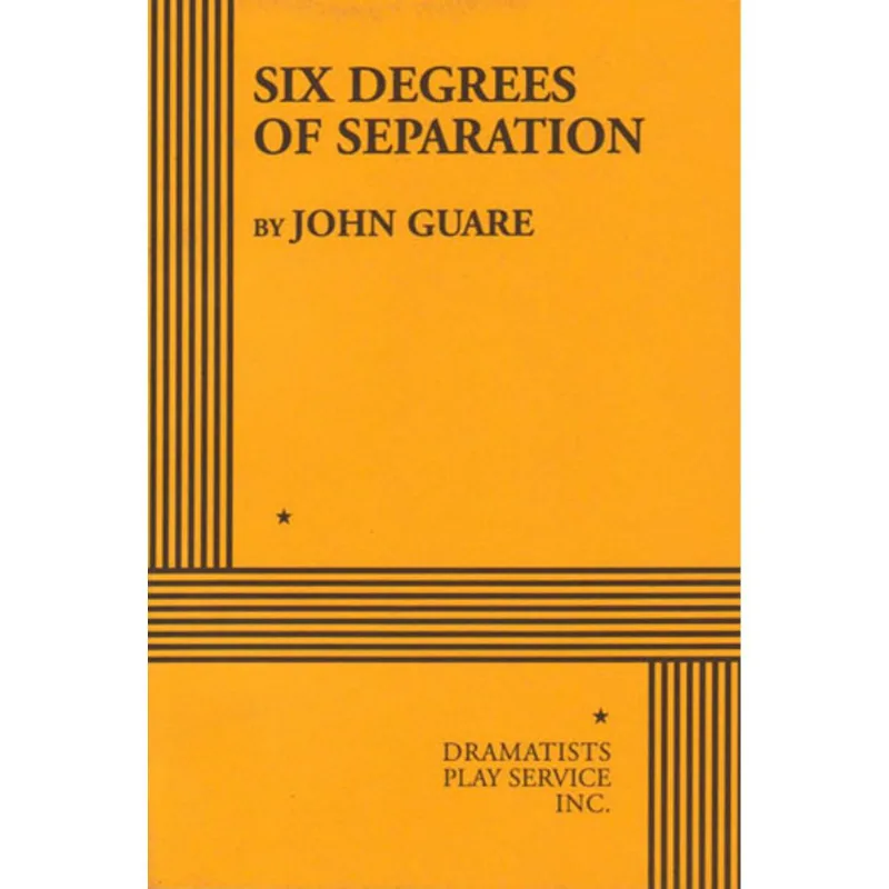 SIX DEGREES OF SEPARATION