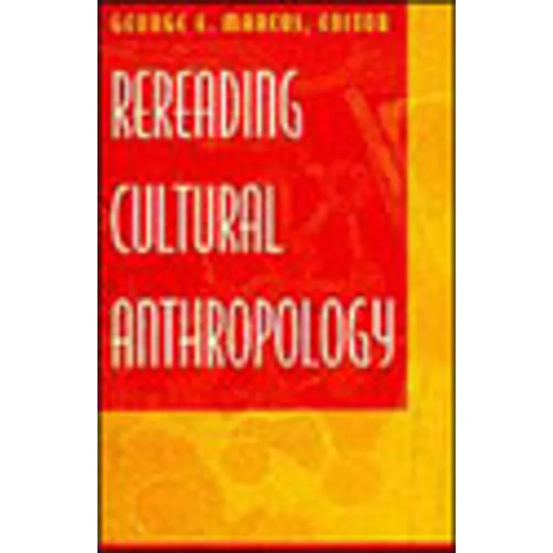 REREADING CULTURAL ANTHROPOLOGY