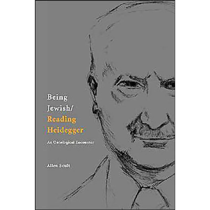 BEING JEWISH READING HEIDEGGER