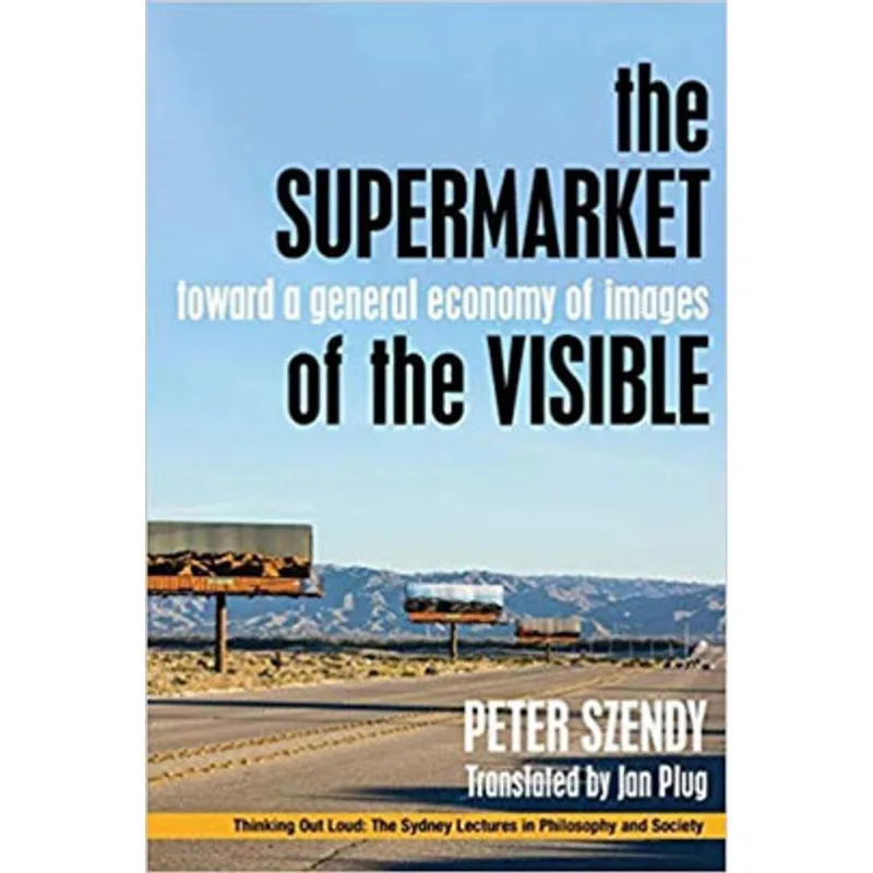 THE SUPERMARKET OF THE VISIBLE