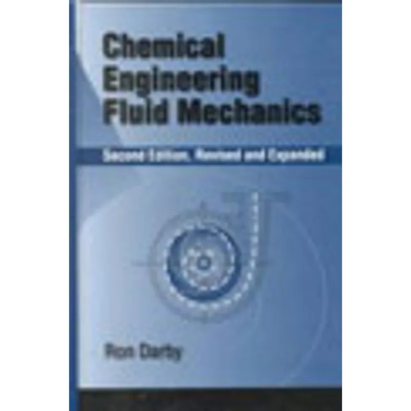 CHEMICAL ENGINEERING FLUID MECHANICS