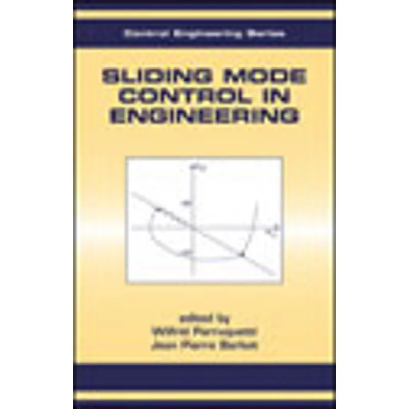SLIDING MODE CONTROL IN ENGINEERING