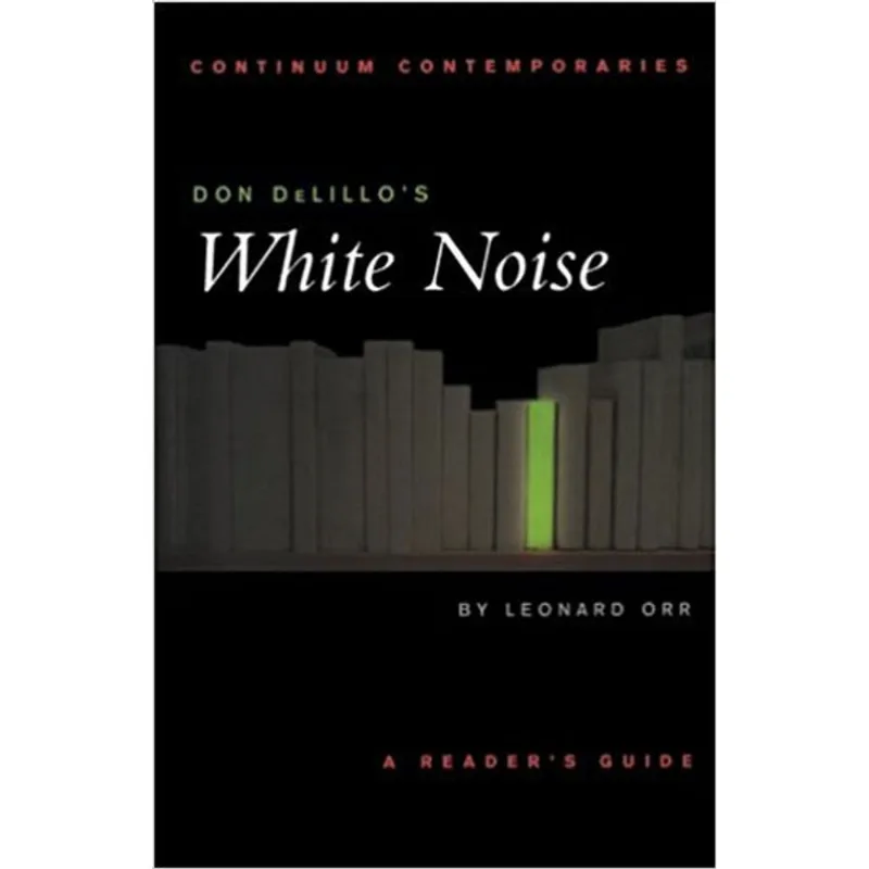 DON DELILLO'S WHITE NOISE