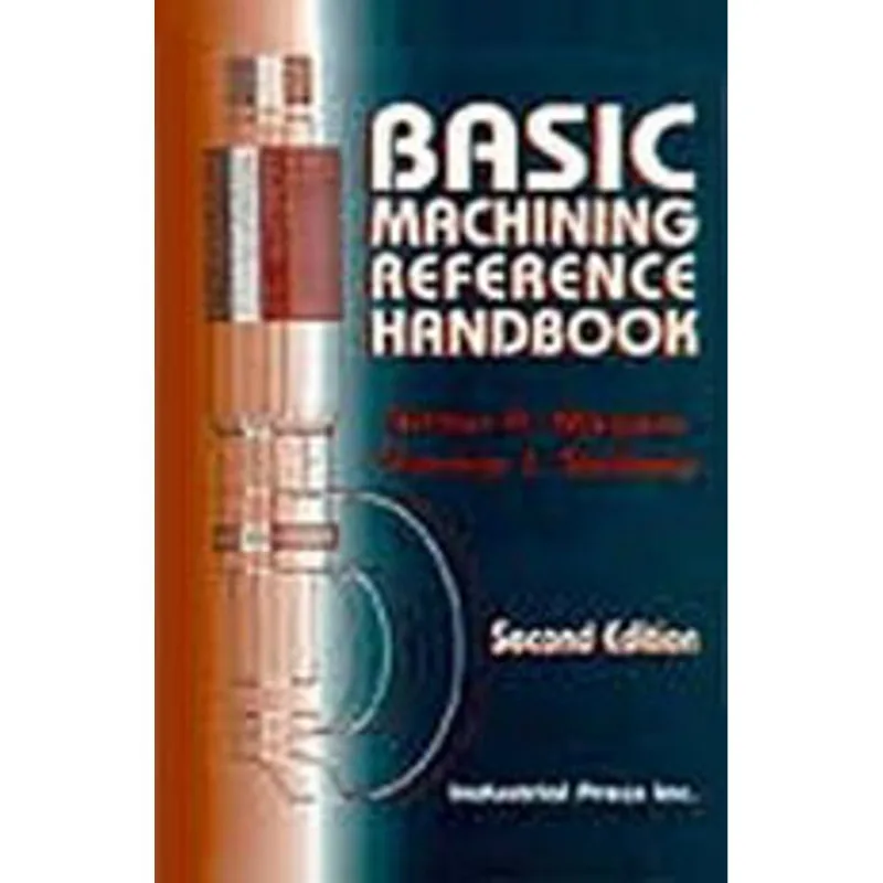 BASIC MACHINING REFERENCE HANDBOOK