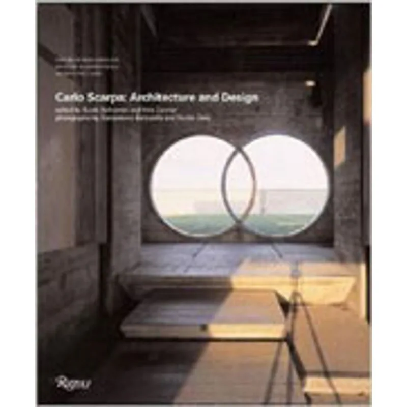 CARLO SCARPA - ARCHITECTURE AND DESIGN