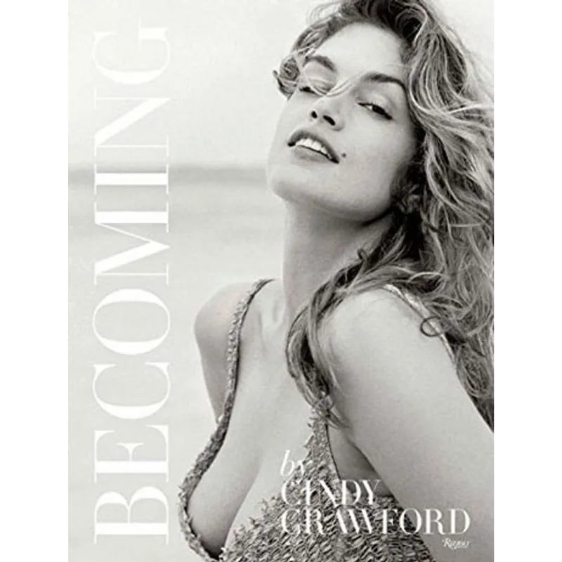 BECOMING BY CINDY CRAWFORD - BY CINDY CRAWFORD WITH KATHERINE O' LEARY