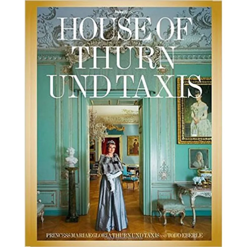 HOUSE OF THURN UND TAXIS