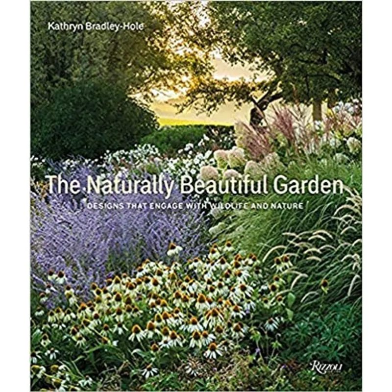 THE NATURALLY BEAUTIFUL GARDEN