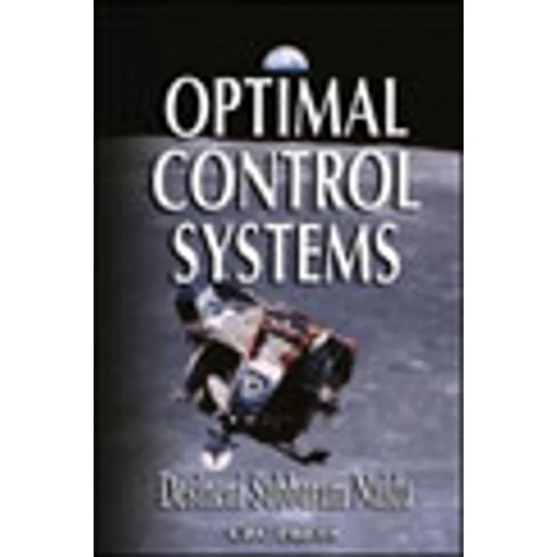 OPTIMAL CONTROL SYSTEMS - ELECTRICAL ENGINEERING SERIES