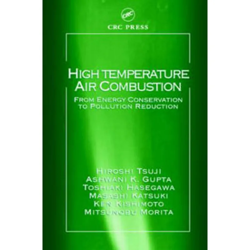 HIGH TEMPERATURE AIR COMBUSTION: FROM ENERGY CONSERVATION TO POLLUTION REDUCTION
