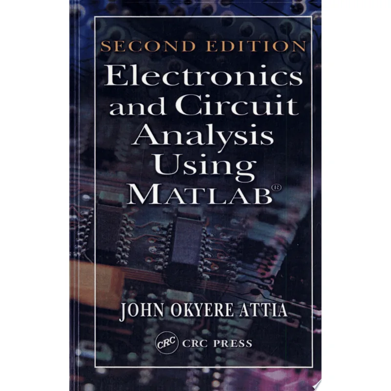 ELECTRONICS AND CIRCUIT ANALYSIS USING MATLAB