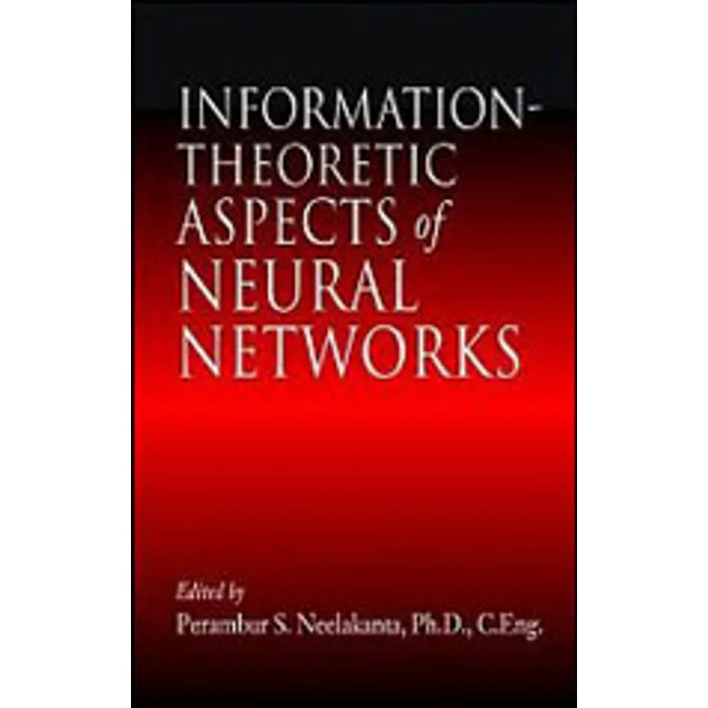 INFORMATION-THEORETIC ASPECTS OF NEURAL NETWORKS