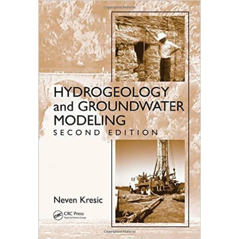 HYDROGEOLOGY AND GROUNDWATER MODELING, SECOND EDITION