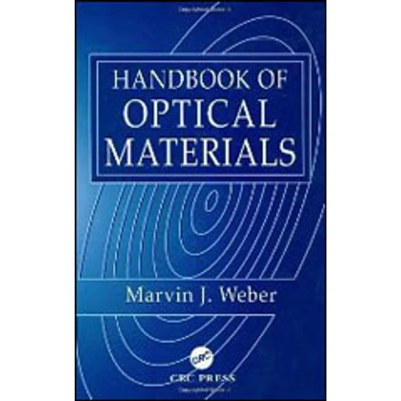 HANDBOOK OF OPTICAL MATERIALS