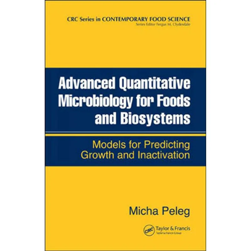 AVANCED QUANTITATIVE MICROBIOLOGY FOR FOODS AND BIOSYSTEMS - MODELING FOR PREDICTING GROWTH...