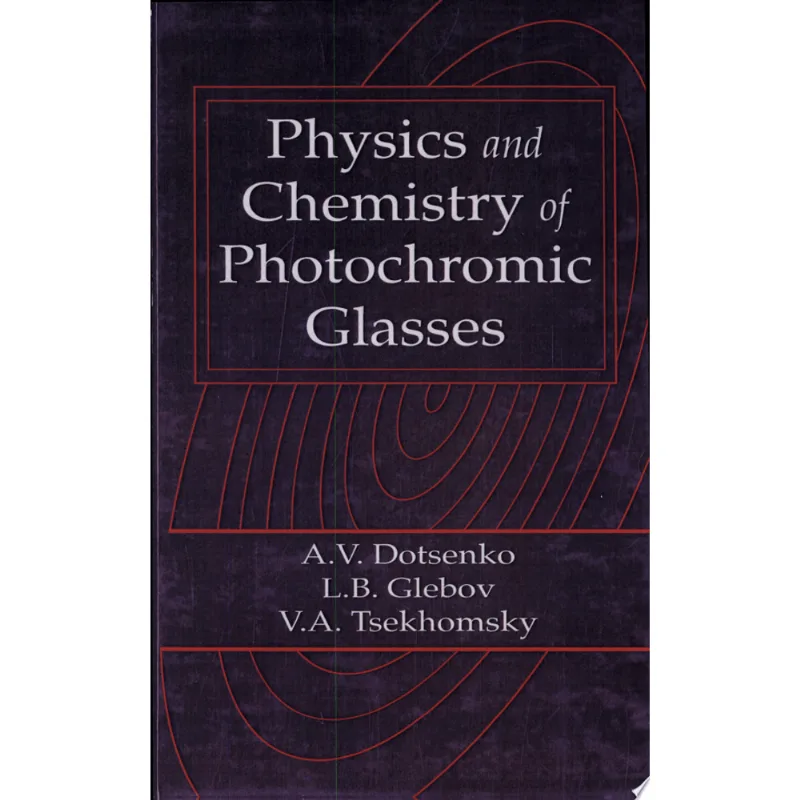 PHYSICS AND CHEMISTRY IF PHOTOCHROMIC GLASSES