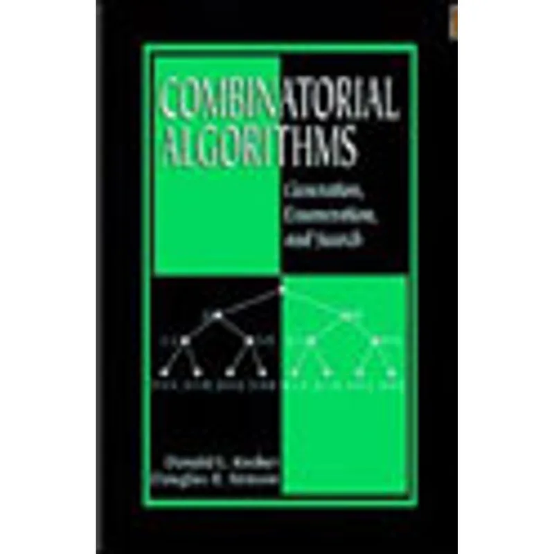COMBINATORIAL ALGORITHMS - GENERATION, ENUMERATION AND SEARCH - DISCRETE MATHEMATICS