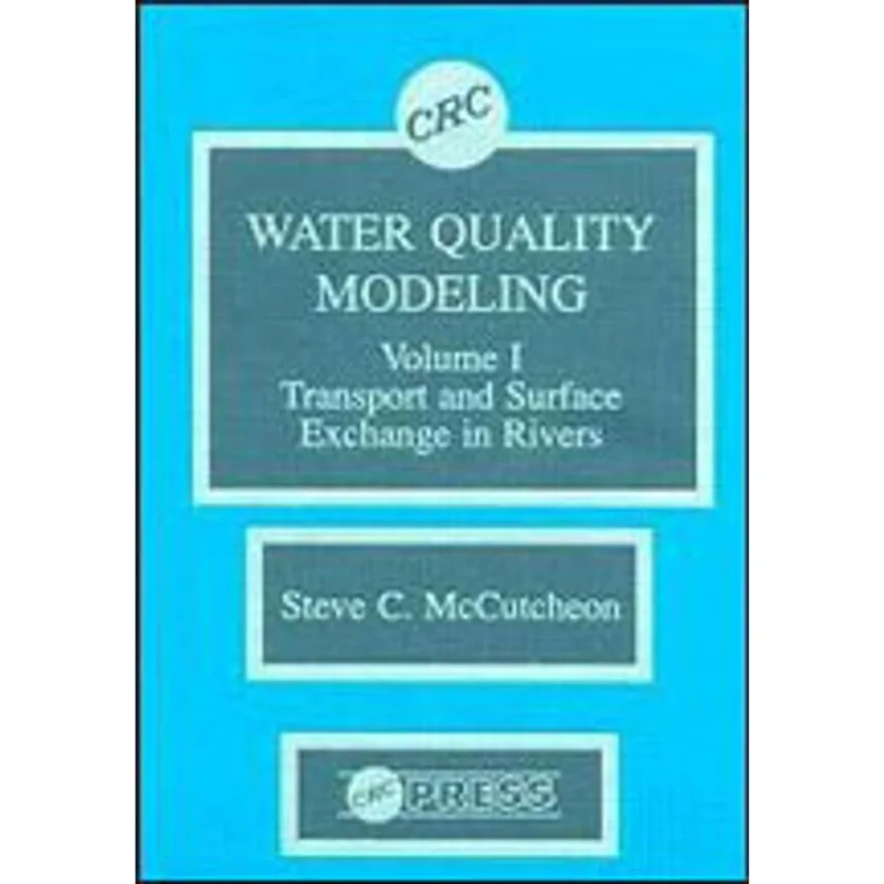 WATER QUALITY MODELING - RIVER TRANSPORT AND SURFACE EXCHANGE - VOL.1
