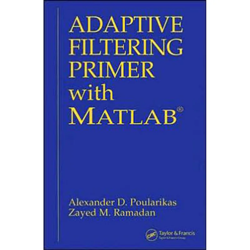 ADAPTIVE FILTRERING PRIMER WITH MALTLAB
