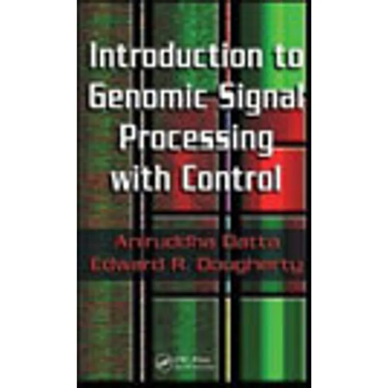 INTRODUCTION TO GENOMIC SIGNAL PROCESSING WITH CONTROL