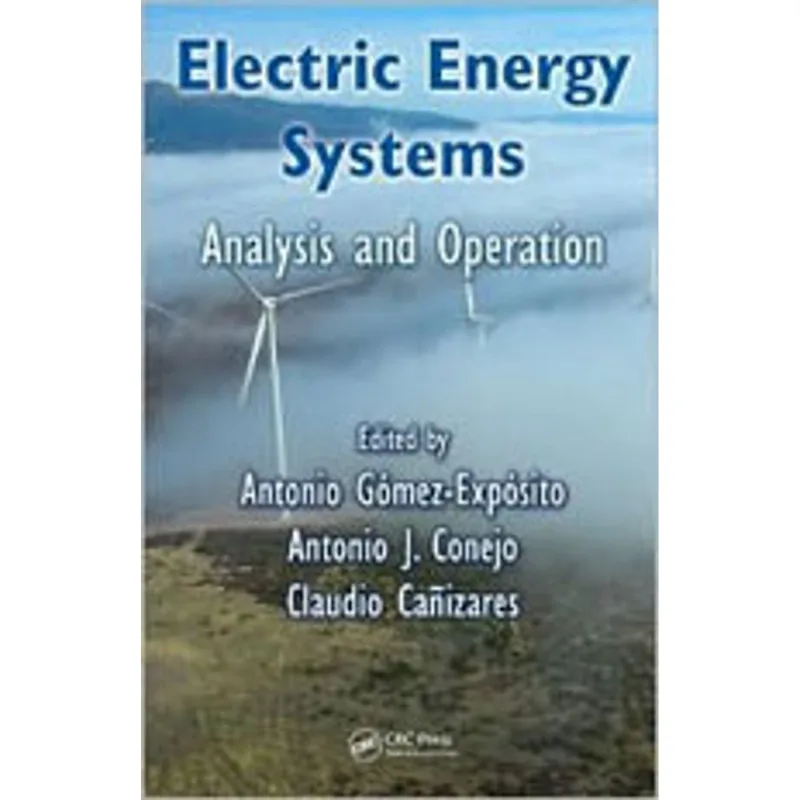 ELECTRIC ENERGY SYSTEMS - ANALYSIS AND OPERATION