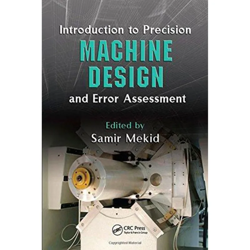INTRODUCTION TO PRECISION MACHINE DESIGN AND ERROR ASSESSMENT