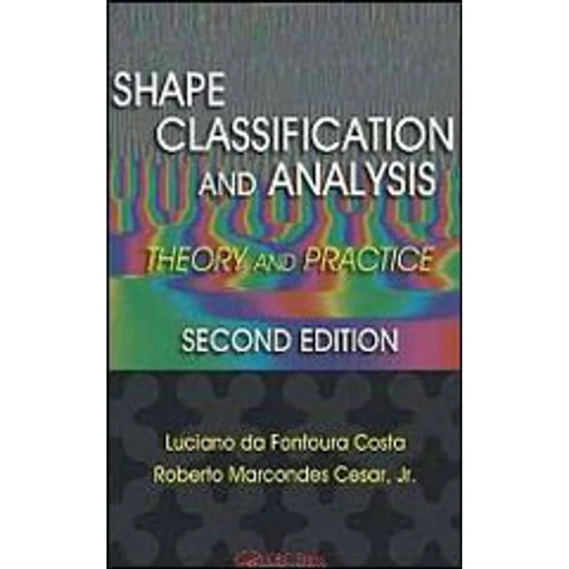 SHAPE CLASSIFICATION AND ANALYSIS - THEORY AND PRACTICE