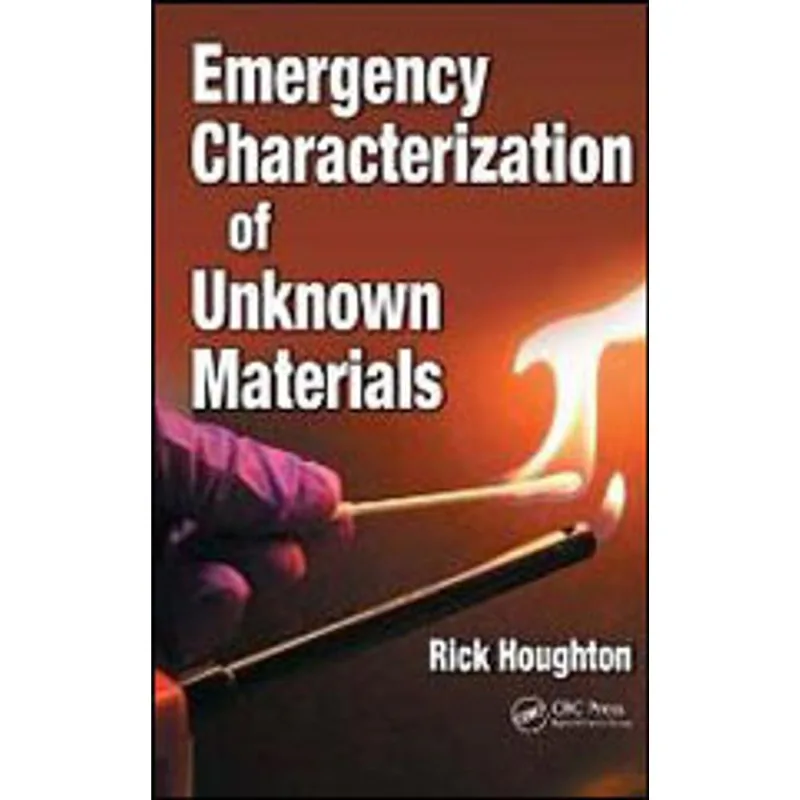 EMERGENCY CHARACTERIZATION OF UNKNOWN MATERIALS