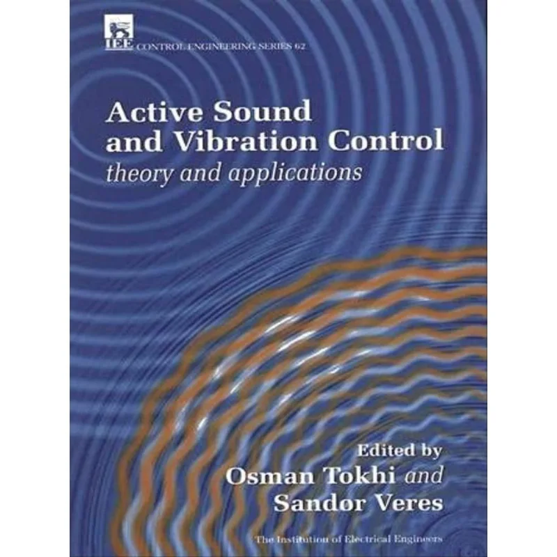 ACTIVE SOUND AND VIBRATION CONTROL THEORY AND APPL