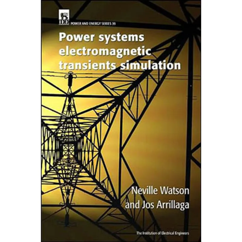 POWER SYSTEMS ELECTROMAGNETIC TRANSIENTS SIMULATION