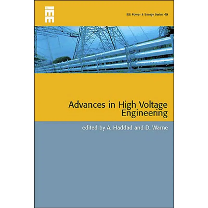 ADVANCES IN HIGH VOLTAGE ENGINEERING