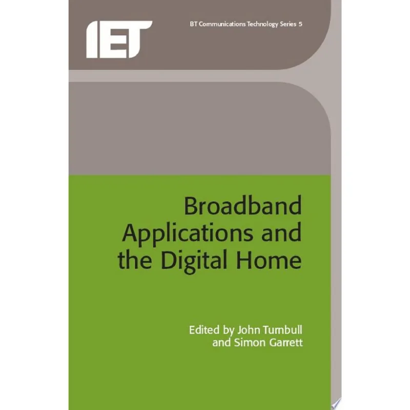 BROADBAND APPLICATIONS AND THE DIGITAL HOME