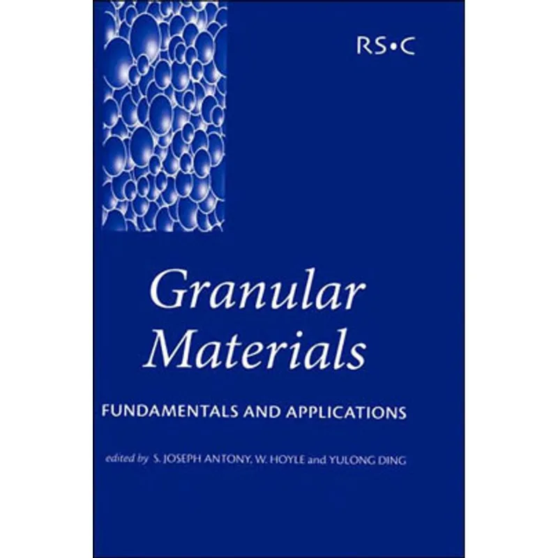 GRANULAR MATERIALS - FUNDAMENTALS AND APPLICATIONS