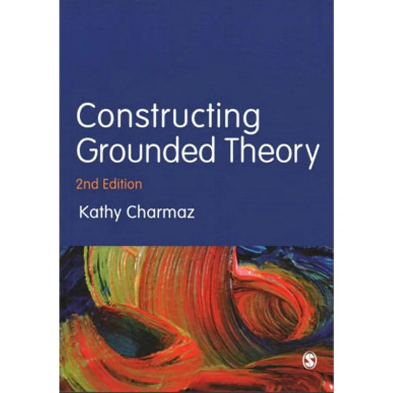 CONSTRUCTING GROUNDED THEORY