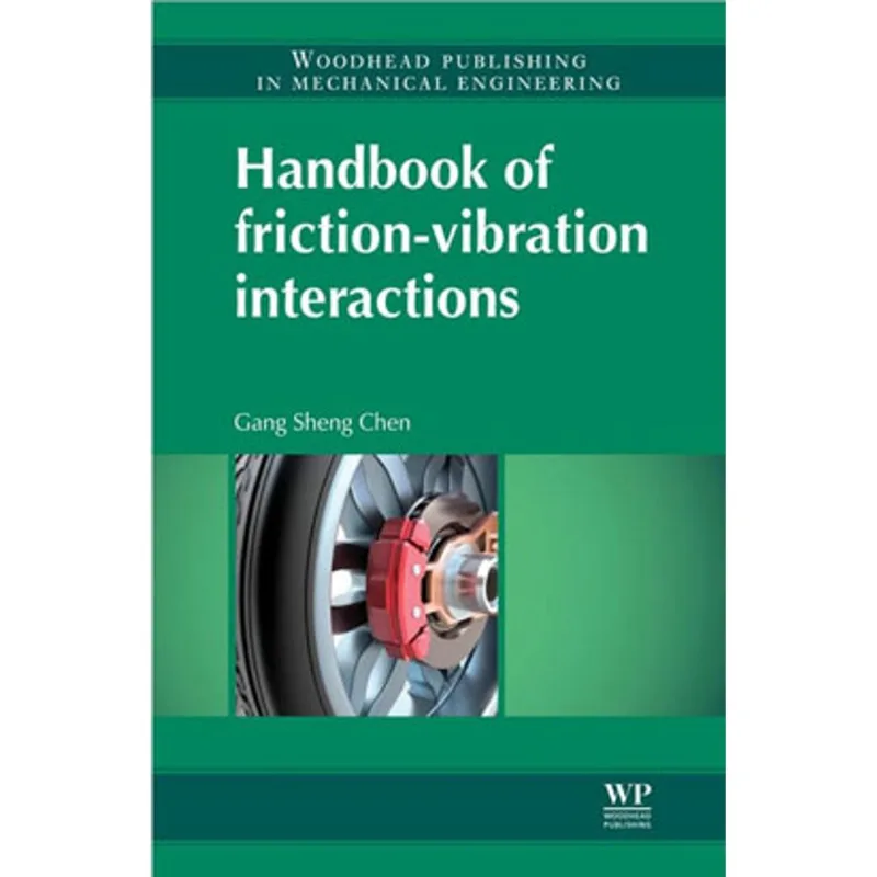 HANDBOOK OF FRICTION-VIBRATION INTERACTIONS