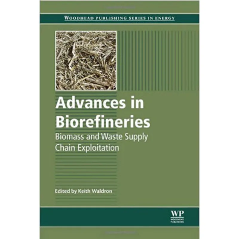 ADVANCES IN BIOREFINERIES