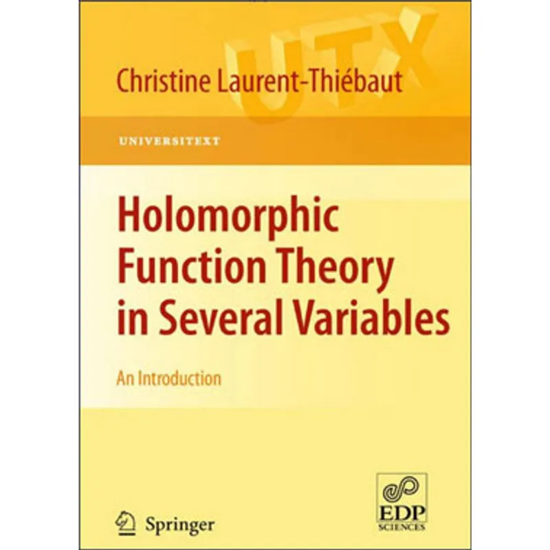HOLOMORPHIC FUNCTION THEORY IN SEVERAL VARIABLES - AN INTRODUCTION