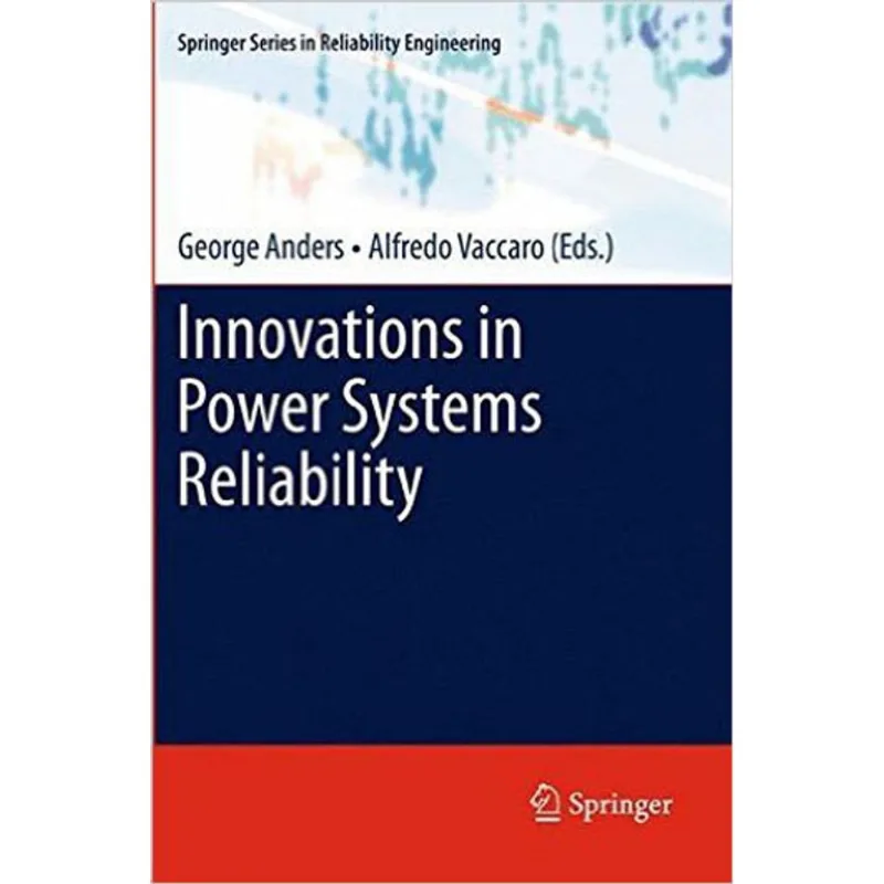 INNOVATIONS IN POWER SYSTEMS RELIABILITY