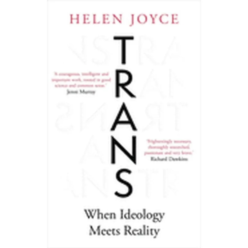 TRANS - WHEN IDEOLOGY MEETS REALITY