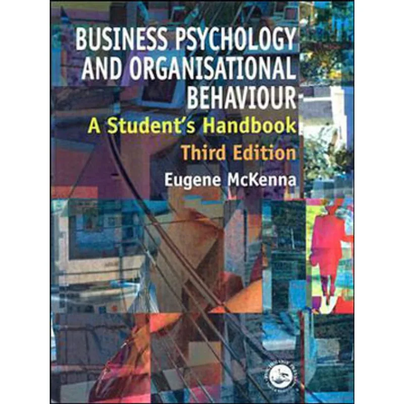 BUSINESS PSYCHOLOGY AND ORGANISATIONAL BEHAVIOUR