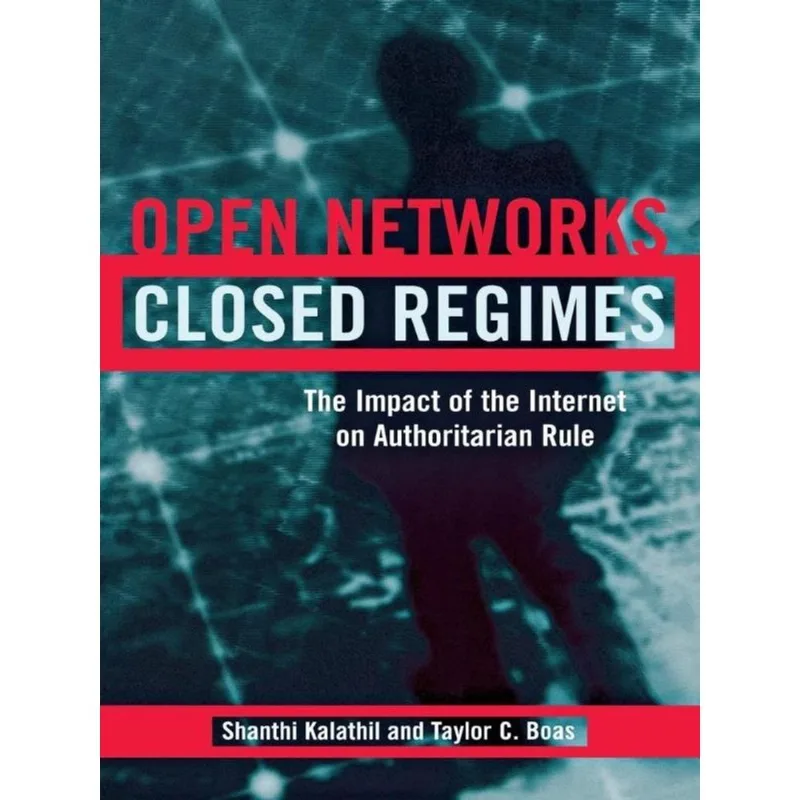 OPEN NETWORK, CLOSED REGIMES