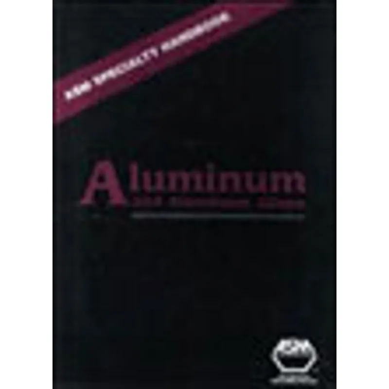 ALUMINUM AND ALUMINUM ALLOYS