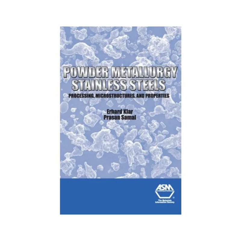 POWDER METALLURGY STAINLESS STEELS - PROCESSING, MICROSTRUCTURES, AND PROPERTIES