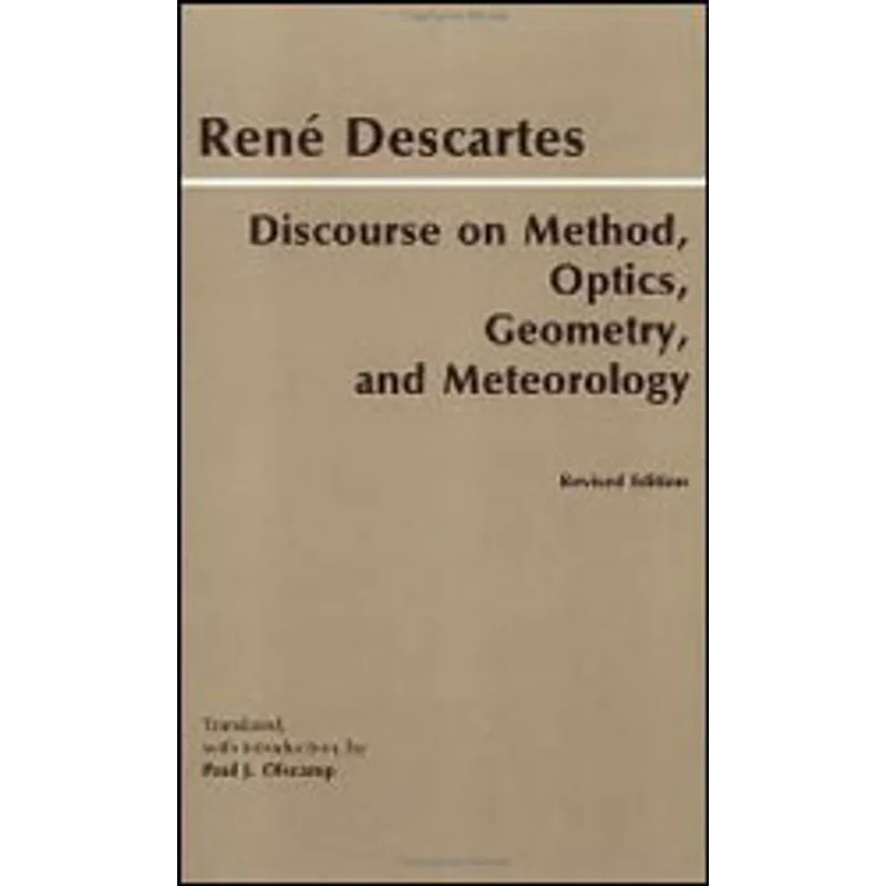 DISCOURSE ON METHOD, OPTICS, GEOMETRY AND METEOROLOGY
