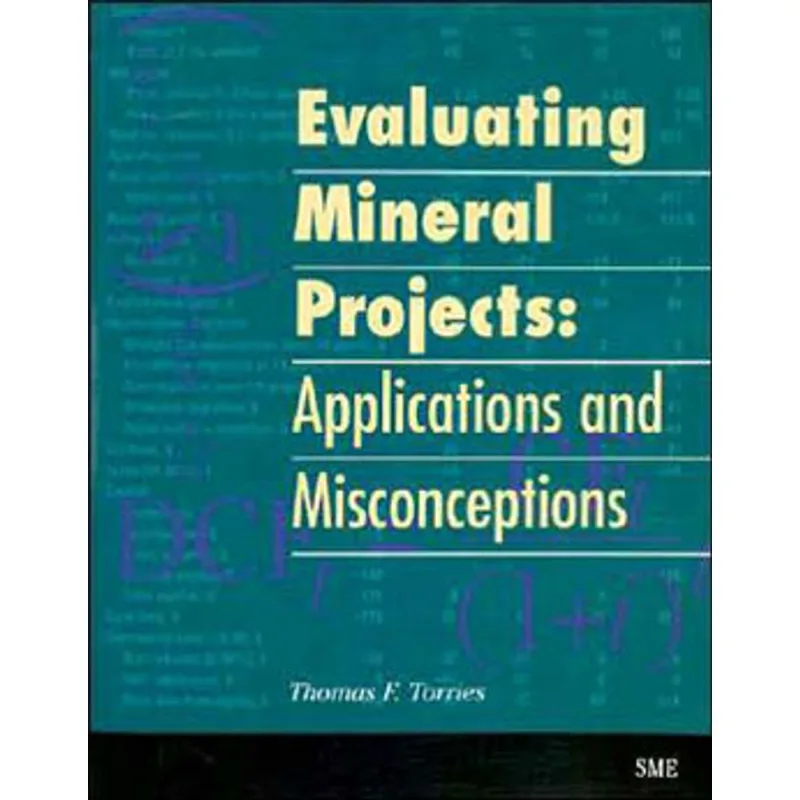 EVALUATING MINERAL PROJECTS